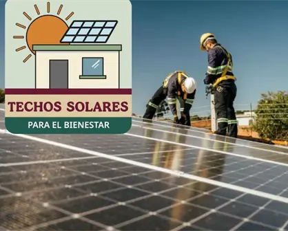 Ahorro de hasta 89% en luz: así funciona "Techos Solares para el Bienestar" en Baja California